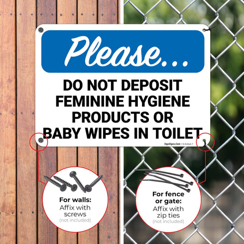 10x7 Inches, 55 Please Do Not Deposit Feminine Hygiene Products Or Baby Wipes in Toilet Sign, mil Thick HDPS (high