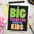 NobleWorks Big Thanks From The Kids, Teacher Parent Thank You Greeting Card with Envelope, Extra Large