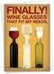 NobleWorks Funny Happy Birthday Card with Envelope - Colorful Humor Greeting Note, Wine Glass Needs 9978
