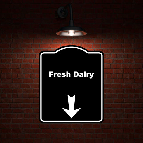 8.5 10 inches Fresh Dairy Black Sign Arrow Down Aluminum Composite Sign x