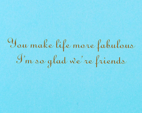 Papyrus Friendship Card for Her, You Make Life More Fabulous