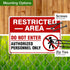 Restricted Area Do Not Enter Authorized Personnel Only Sign, 10x14 Inches, Rust Free Aluminum