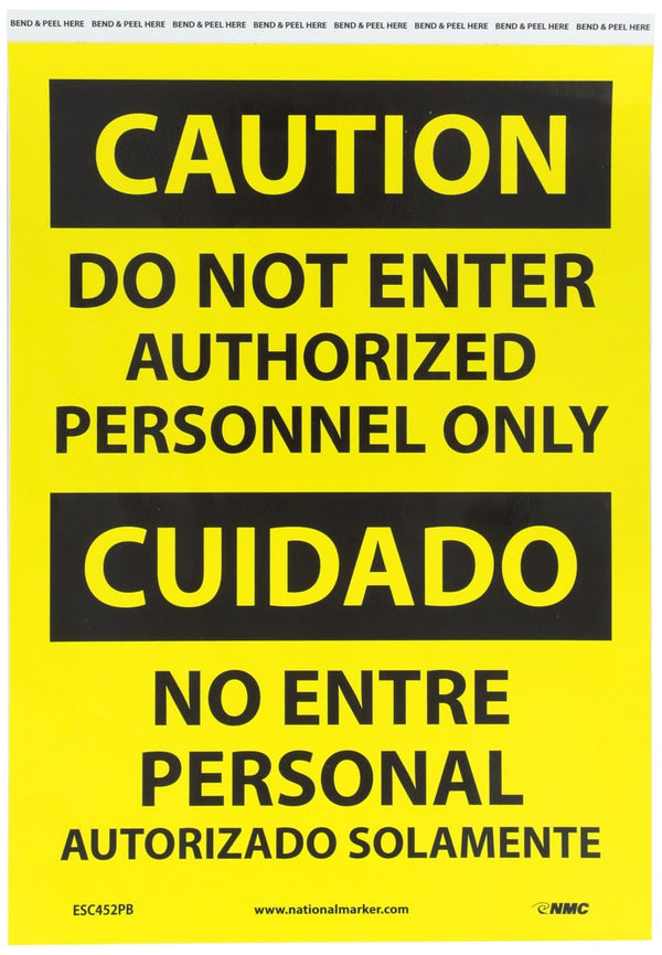NMC ESC452PB Bilingual OSHA Sign, "CAUTION - DO NOT ENTER AUTHORIZED PERSONNEL ONLY", 10" x 14", Black on Yellow