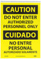 NMC ESC452PB Bilingual OSHA Sign, "CAUTION - DO NOT ENTER AUTHORIZED PERSONNEL ONLY", 10" x 14", Black on Yellow