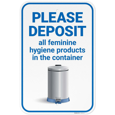 Please Deposit All Feminine Hygiene Products in Container Sign, 12x18 Inches, 3M