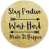 Round Inspirational Quotes Mouse Pad, Custom Stay Positive Work Hard Art Gold Glitter Black Quote 7.9 x 7.9 x 0.12 Inch