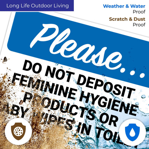 10x14 Inches, 55 Please Do Not Deposit Feminine Hygiene Products Or Baby Wipes in Toilet Sign, mil Thick HDPS (high
