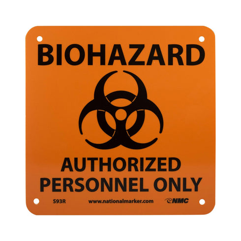 NMC S93R BIOHAZARD Sign, "AUTHORIZED PERSONNEL ONLY", 7" x 7", Plastic, Black Text on Orange