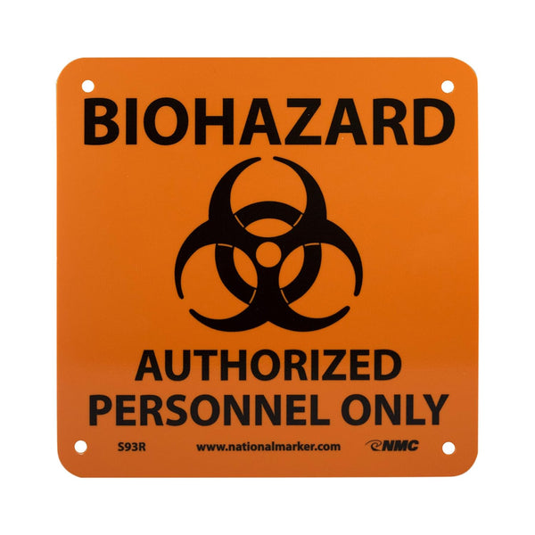 NMC S93R BIOHAZARD Sign, "AUTHORIZED PERSONNEL ONLY", 7" x 7", Plastic, Black Text on Orange