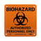 NMC S93R BIOHAZARD Sign, "AUTHORIZED PERSONNEL ONLY", 7" x 7", Plastic, Black Text on Orange