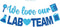 POSLIUE We Love Our LAB Team Banner - NO DIY Medical Laboratory Professional