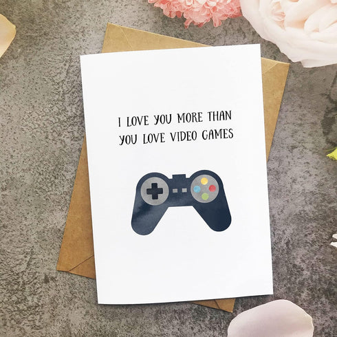Gamer Anniversary Card: I Love You More Than the Game