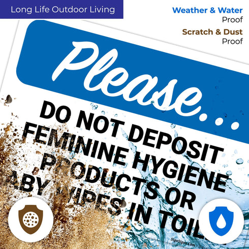 10x7 Inches, 55 Please Do Not Deposit Feminine Hygiene Products Or Baby Wipes in Toilet Sign, mil Thick HDPS (high