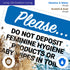 10x7 Inches, 55 Please Do Not Deposit Feminine Hygiene Products Or Baby Wipes in Toilet Sign, mil Thick HDPS (high