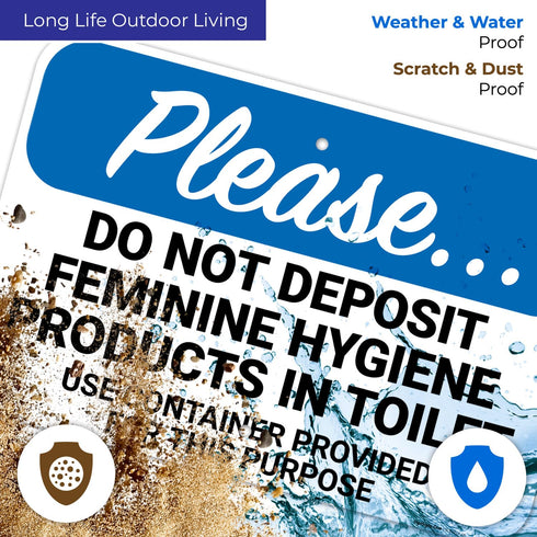 12x18 Inches, 55 Please Do Not Deposit Feminine Hygiene Products in Toilet Use Container Provided Sign, mil Thick HDPS