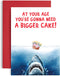 Huxters Funny Birthday Card, 'You're Gonna Need a Bigger Cake', Jaws Theme