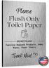 5" 7") "Flush Only Toilet Paper - Do Not Flush Wipes or Feminine Hygiene Products" Brushed Aluminum Sign - Ideal