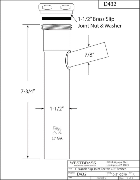 Westbrass Slip-Joint Wye with 7/8 in. Branch, Unfinished Brass 1-1/2 x 1-1/2 in
