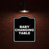8.5 10 inches BABY CHANGING TABLE BLACK Minimalist Aluminum Composite Sign x