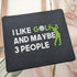 I Like Golf and Maybe 3 People Mouse Pad, Funny Gift for Golfing Mouse Mat - Gift for Men, Golfer, Dad - Mousepad 9.5