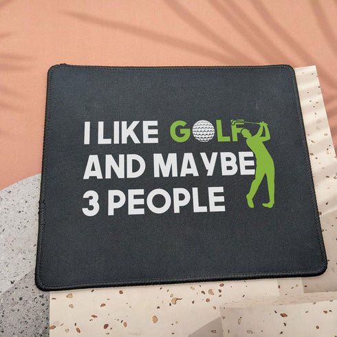 I Like Golf and Maybe 3 People Mouse Pad, Funny Gift for Golfing Mouse Mat - Gift for Men, Golfer, Dad - Mousepad 9.5