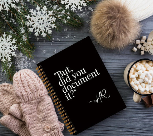 But Did You Document It Funny Notebook, HR Gifts, Black Hardcover Spiral Notebook, 5.5x8.3