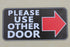 Meijiafei Outdoor/Indoor 4"x8" PLEASE USE OTHER DOOR Sign for Business Store, Shop, Cafe, Office, Restaurant (Arrow