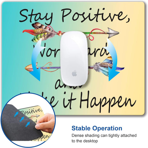 Inspirational Motivational Mouse Pad - Stay Positive Work Hard, Non-Slip Rubber Base, Waterproof