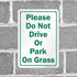 SmartSign "Please Do Not Drive Or Park On Grass" Sign, 7" x 10" Aluminum