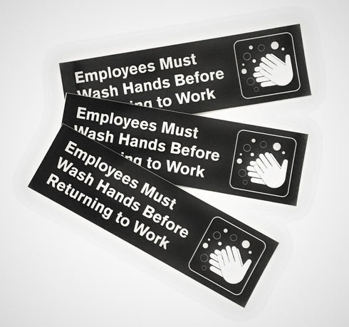 Employees Must Wash Hands Before Returning To Work - 8.75" x 2.5", 3 Pack, Black and White, Self-Adhesive