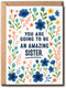 GoGi93Art You Are Going To Be An Amazing Sister Card - Floral Pregnant