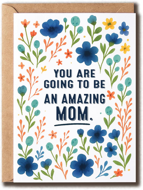 GoGi93Art You Are Going To Be An Amazing Mom Card - Floral Pregnant