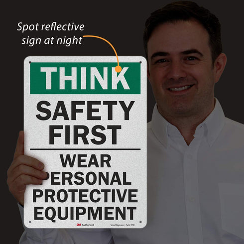 Smartsign U7-1331-RD_10X14 "THINK SAFETY FIRST WEAR PERSONAL PROTECTIVE EQUIPMENT" Reflective Self-Adhesive Decal, 10" x 14"
