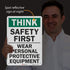 Smartsign U7-1331-RD_10X14 "THINK SAFETY FIRST WEAR PERSONAL PROTECTIVE EQUIPMENT" Reflective Self-Adhesive Decal, 10" x 14"