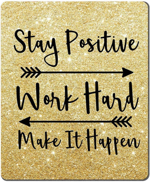 Custom Gaming Mouse Pad, Inspirational Quotes "Stay Positive Work Hard Make It Happen" Gold Glitter Black Art