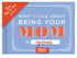 Knock Knock What I Love about Being Your Mom Fill-in-the-Blank Gift Journal for Daughter/Son