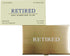 RXBC2011 Funny Retirement Gift Business Cards (Pack of 50) with Gold Stainless Steel Case for Retired Men Women