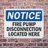 (2 Pack) Fire Pump Disconnection OSHA Notice Sign, 10 Inch X 7 Inch Indoor/Outdoor Rust-Free Aluminum