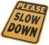 Hy-Ko Products-HW-304 Please Slow Down Sign - 12" x 18", Metal, Black/Yellow