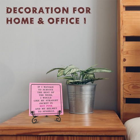 Pink Office Decor - If I manage to survive this week, I would like my straight jacket to be in Hot Pink & Sparkle