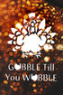 Thanksgiving Turkey "Gobble Till You Wobble" Stencil, Reusable & Sturdy, 8.5" x 11", Holiday Art & Craft Template
