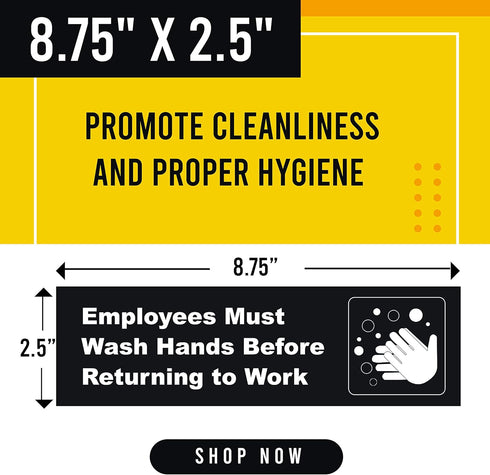 Employees Must Wash Hands Before Returning To Work - 8.75" x 2.5", 3 Pack, Black and White, Self-Adhesive