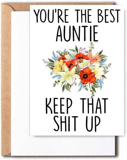 GreenStar Gifts Auntie Birthday Card - You're The Best Auntie Keep That Shit Up
