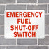 SmartSign 10 x 14 inch “Emergency Fuel Shut-Off Switch” Metal Sign, Red and White