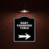 8.5 10 inches BABY CHANGING TABLE Black Sign Arrow Right Aluminum Composite Sign x