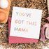 TEEMI -You've Got This Mama/New Mum Card Positivity Card New Baby Pregnancy Baby Shower Message Cards