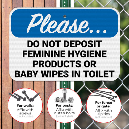 12x18 Inches, 3M .063 Please Do Not Deposit Feminine Hygiene Products Or Baby Wipes in Toilet Sign, EGP Reflective