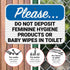 12x18 Inches, 3M .063 Please Do Not Deposit Feminine Hygiene Products Or Baby Wipes in Toilet Sign, EGP Reflective