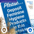 Sigo Signs 12x18 Inches, 3M .063 Please Deposit Feminine Hygiene Products in This Container Sign, EGP Reflective