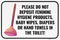 Sigo Signs Please Do Not Deposit Feminine Hygiene Products Baby Wipes Diapers Or Hand